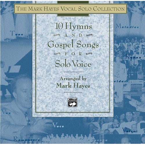 10 Hymns and Gospel Songs for Solo Voice 