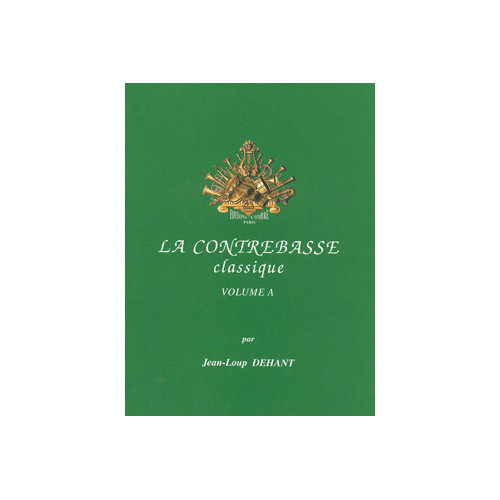 La Contrebasse classique Vol.A