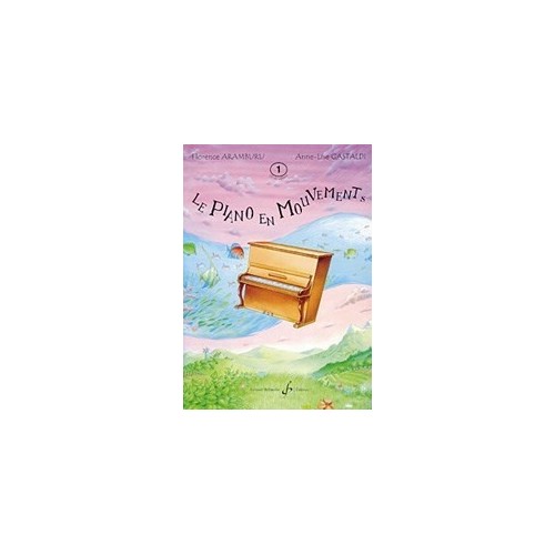 GB6886 Le Piano En Mouvements Volume 1 - Livre