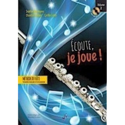 Ecoute, je joue ! Volume 2 - Flûte 