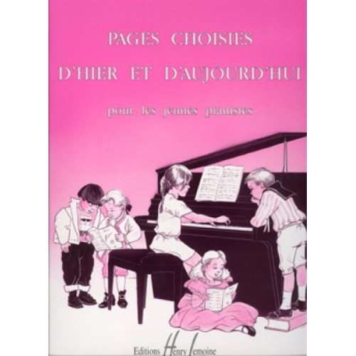 Pages choisies d'hier et d'aujourd'hui 