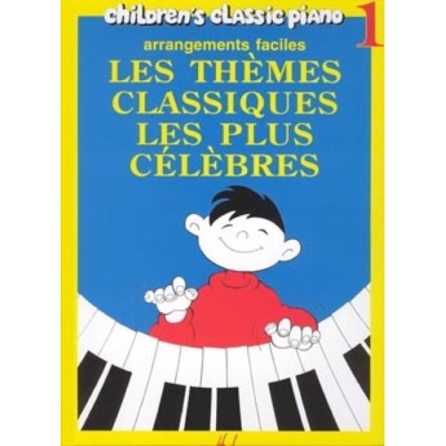 Les Thèmes Classiques les Plus Célèbres Vol 1 