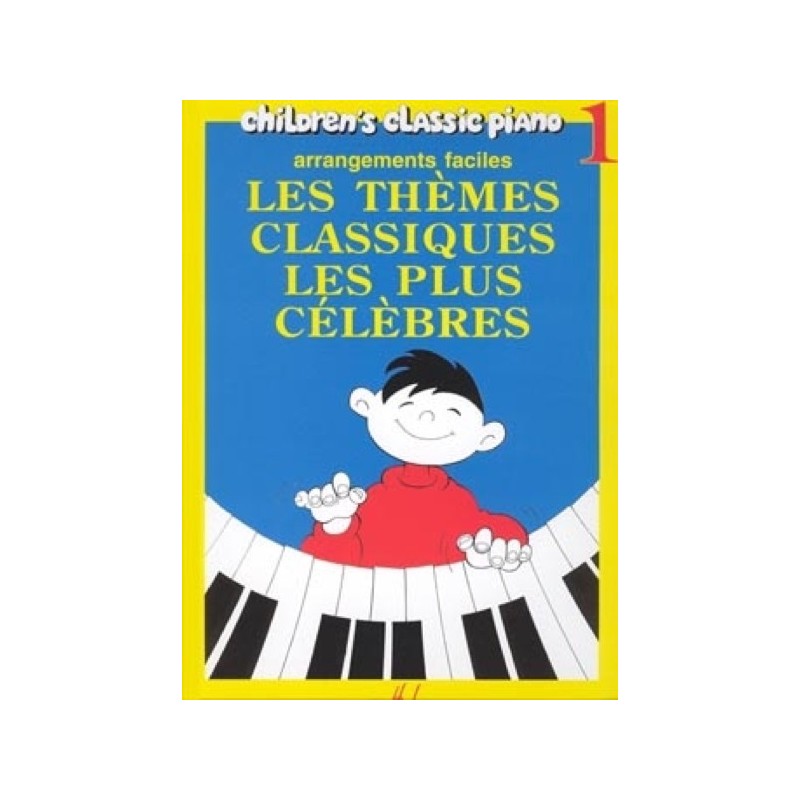 Les Thèmes Classiques les Plus Célèbres Vol 1 