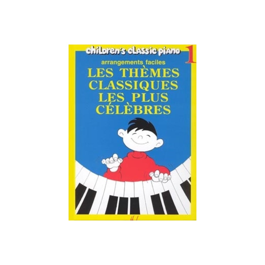 Les Thèmes Classiques les Plus Célèbres Vol 1 