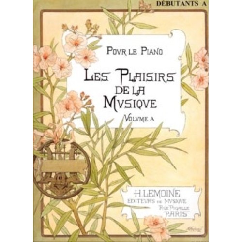 Les Plaisirs de la musique - débutant vol.A 