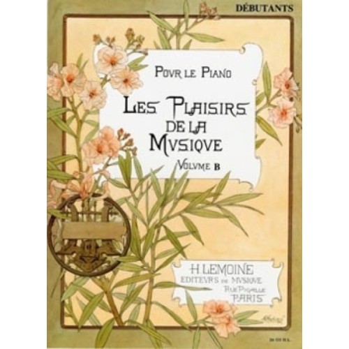 Les Plaisirs de la musique - débutant vol.B 