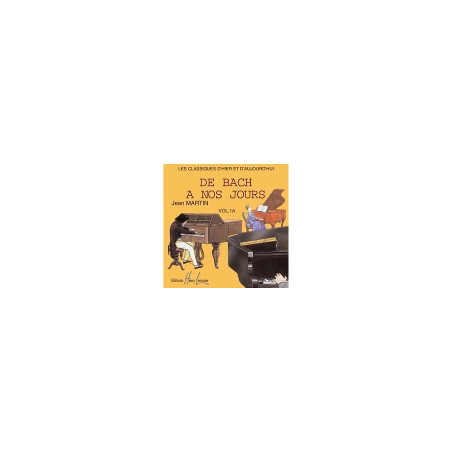 De Bach à nos jours Vol.1A 