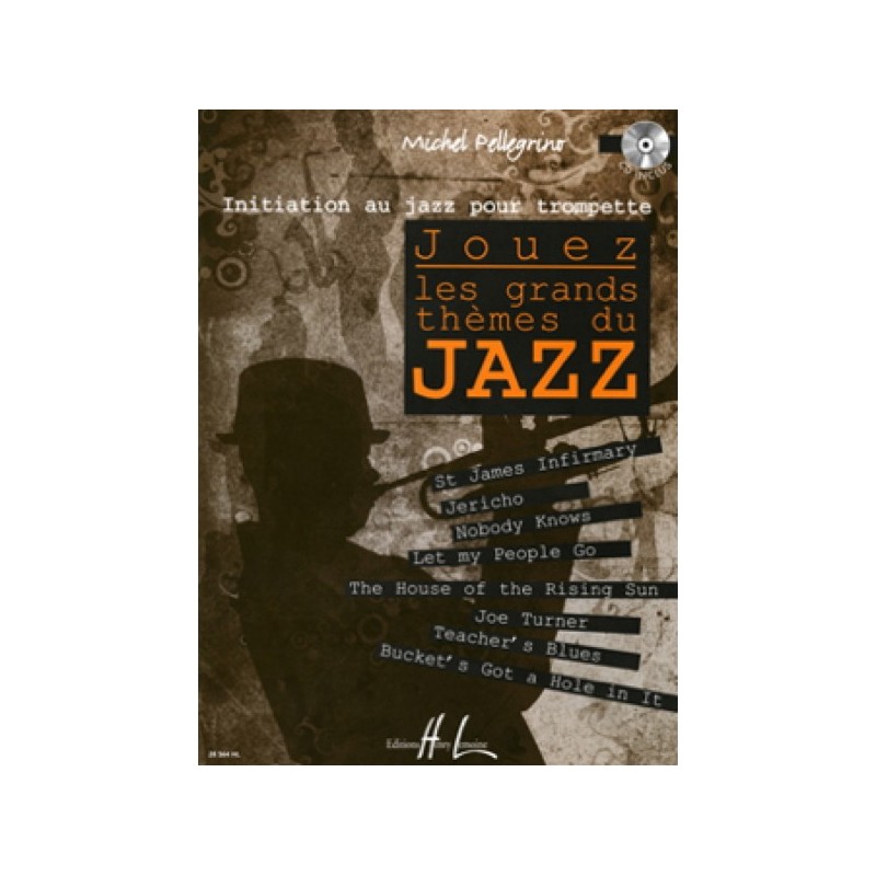 Jouez les grands thèmes du jazz 