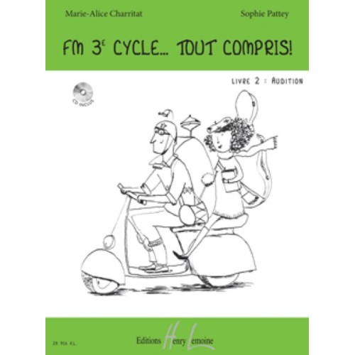 FM 3e cycle... Tout compris ! Livre 2 : Audition 