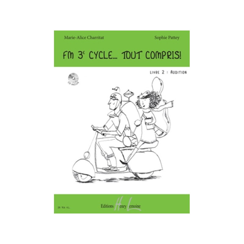 FM 3e cycle... Tout compris ! Livre 2 : Audition 