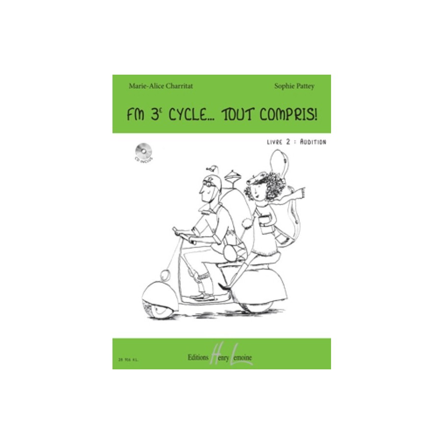 FM 3e cycle... Tout compris ! Livre 2 : Audition 