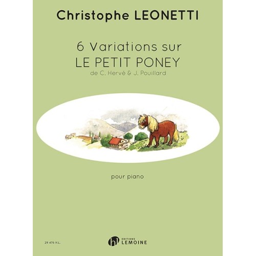6 Variations sur Le Petit Poney 