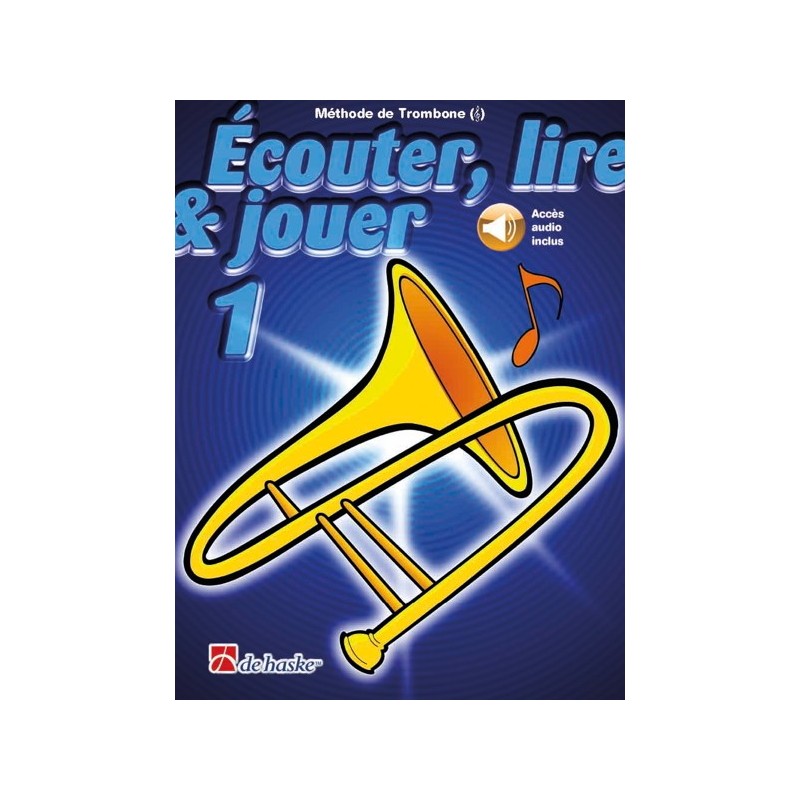9789043165945DHP_0991824-404 Écouter, lire & jouer 1 Trombone - Clé de Sol