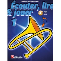 Écouter, lire & jouer 1 Trombone - Clé de Fa 