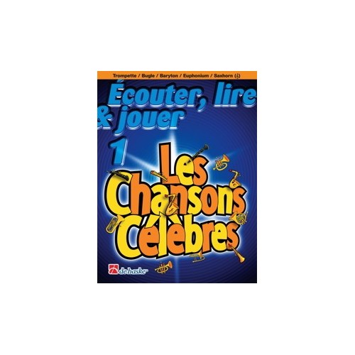 Écouter, Lire & Jouer 1 - Les Chansons Célèbres 