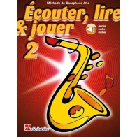 9789043161596DHP_1002352-404 Écouter, lire & jouer 2 Saxophone Alto