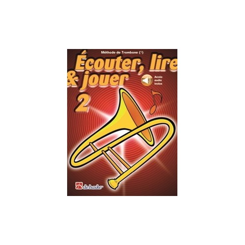 Écouter, lire & jouer 2 Trombone - Clé de Fa 