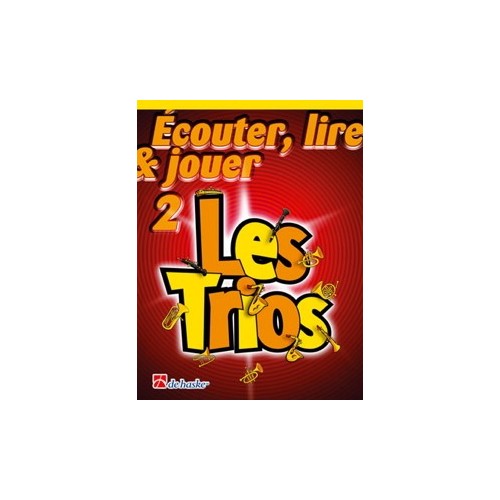 Écouter, Lire & Jouer 2- Les Trios 