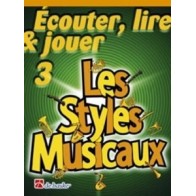 Écouter, Lire & Jouer 3 - Les Styles Musicaux 