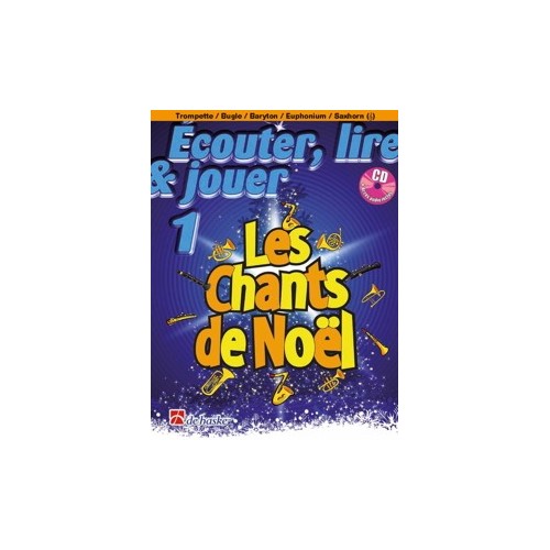 Écouter, lire & jouer 1 - Les Chants de Noël 