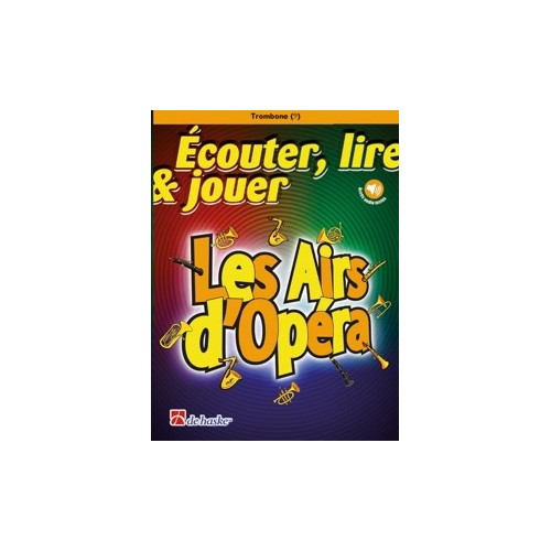 Écouter, lire & jouer - Les Airs d'Opéra 