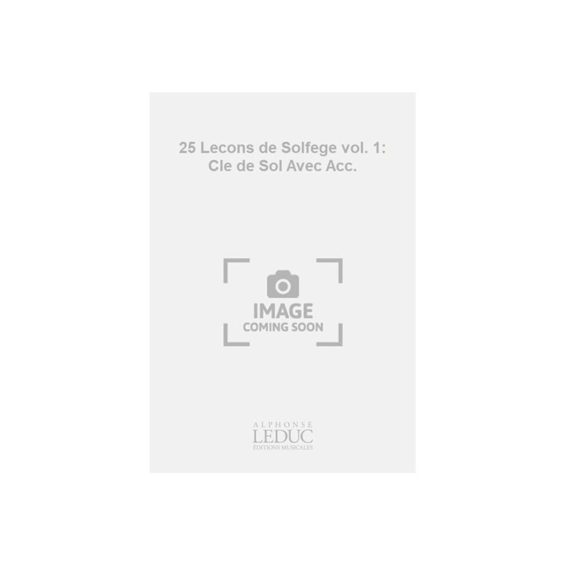 0000000095976AL16982 25 Lecons de Solfege vol. 1: Cle de Sol Avec Acc.