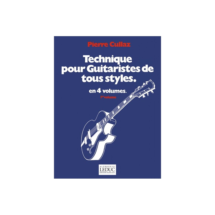 9790046255526AL25552 Technique Pour Guitaristes de Tous Styles Vol 1