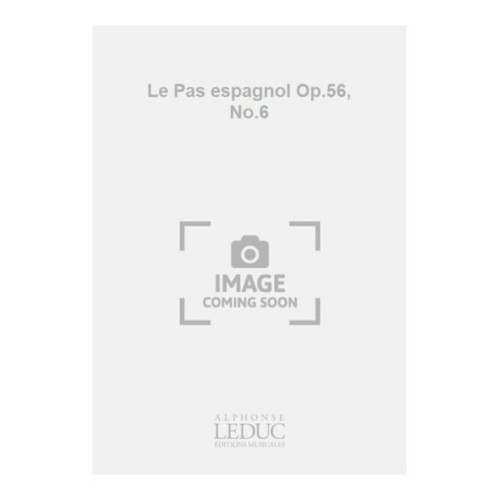 ALHA09085 Le Pas espagnol Op.56, No.6