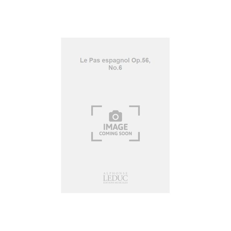 ALHA09085 Le Pas espagnol Op.56, No.6