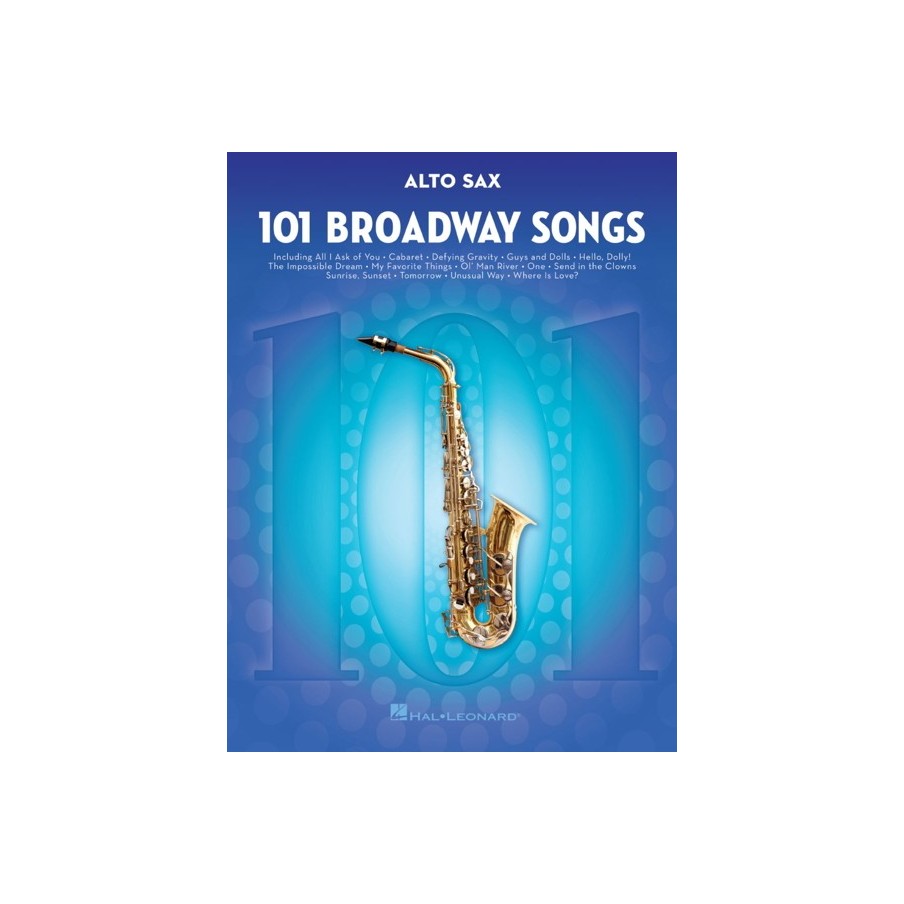 101 Broadway Songs for Alto Sax 