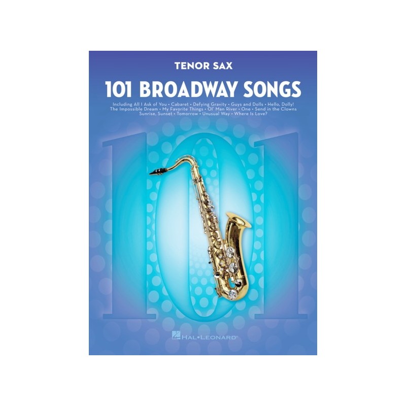 101 Broadway Songs for Tenor Sax 