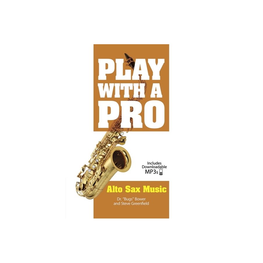 Play With A Pro: Alto Sax Music 