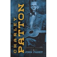 Charley Patton: Expanded Edition 