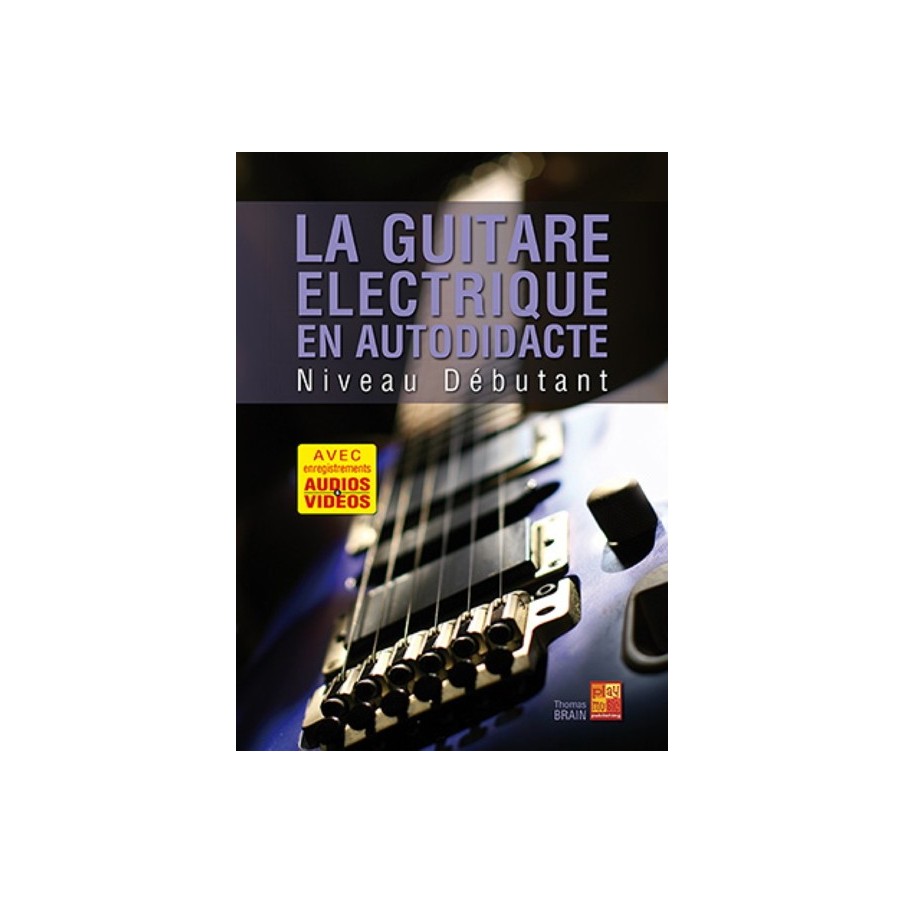 La Guitare Électrique En Autodidacte - Débutante 