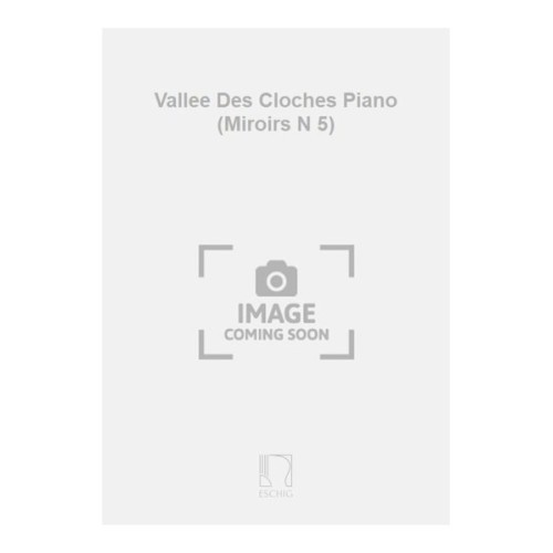 Vallee Des Cloches Piano...