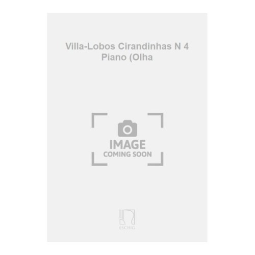 9790045014728ME_00285700 Villa-Lobos Cirandinhas N 4 Piano (Olha