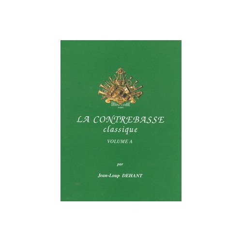 La Contrebasse classique Vol.A