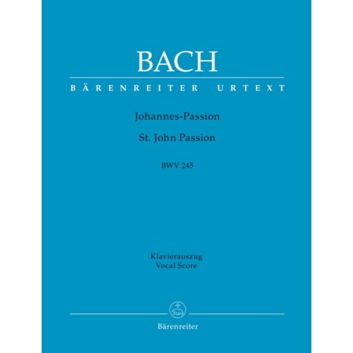 Johannes-Passion (St. John Passion) BWV 245 