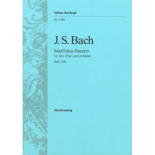 Matthäus Passion BWV 244 /...