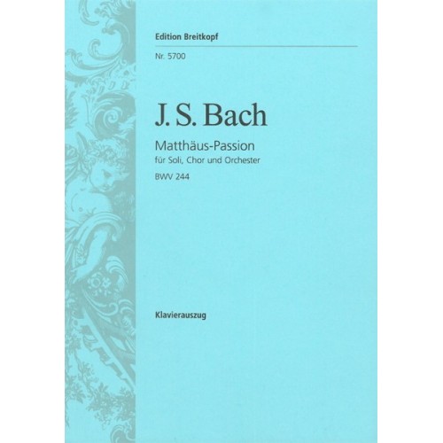 Matthäus Passion BWV 244 / St. Matthew Passion BWV 