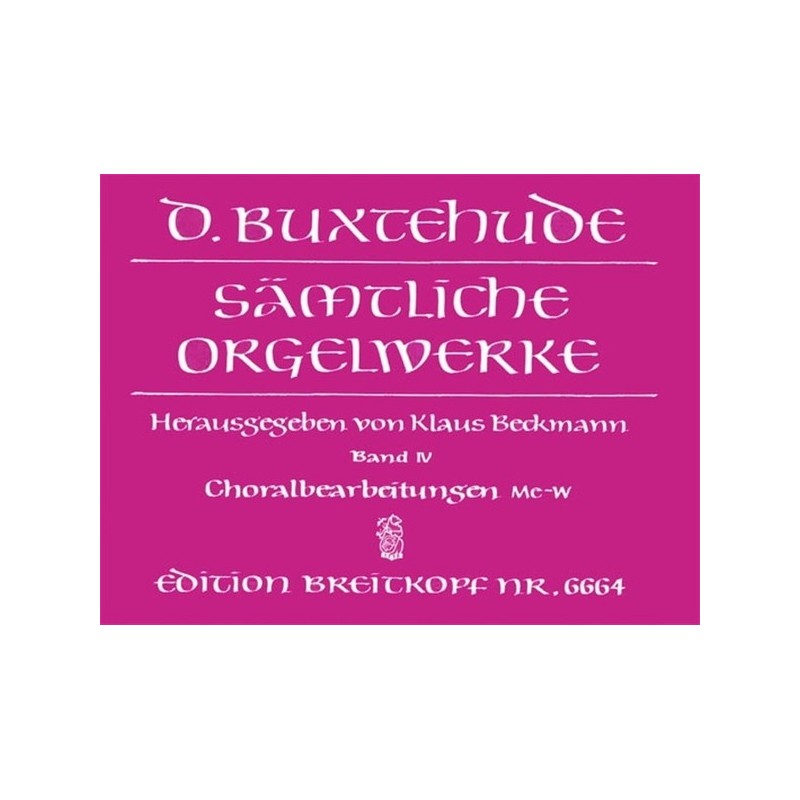 Orgelwerke 4 (Samtliche) 