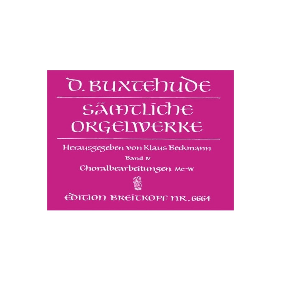 Orgelwerke 4 (Samtliche) 