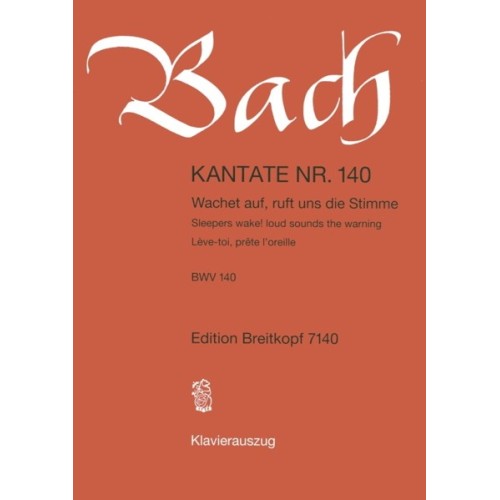 Kantate BWV 140 „Wachet auf, ruft uns die Stimme“ 