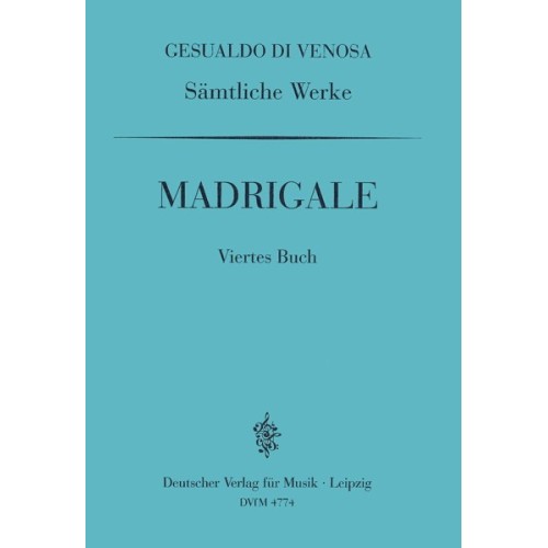 GA IV: Madrigale, 4. Buch 