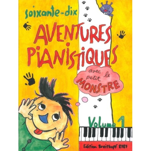 70 Aventures Pianistiques avec le petit Monstre 1 