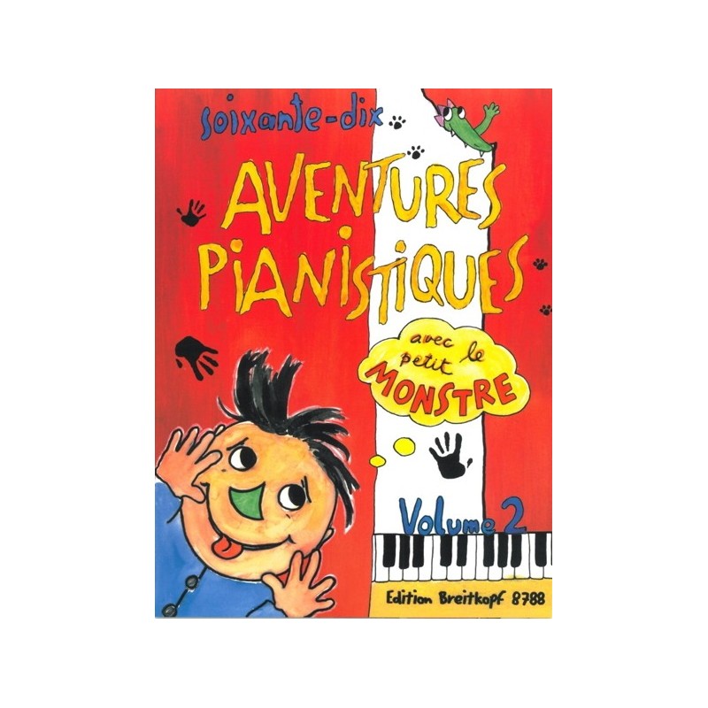 70 Aventures Pianistiques avec le petit Monstre 2 