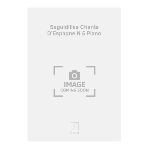 9790048021082SLB_00155300 Seguidillas Chants D'Espagne N 5 Piano