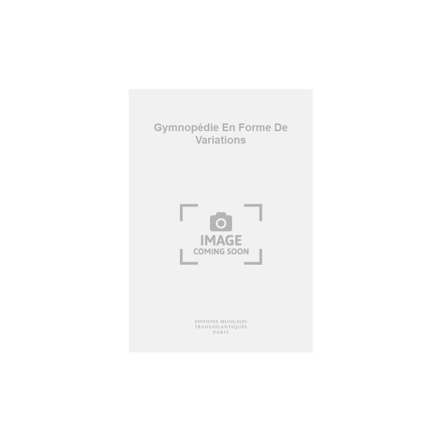 5020679577912ETR001828 Gymnopédie En Forme De Variations