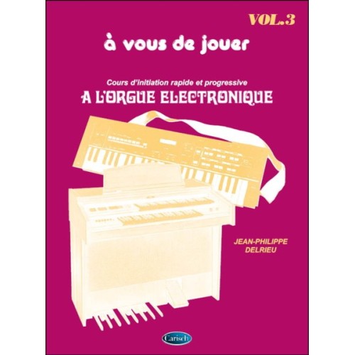 A Vous de Jouer à l'Orgue...
