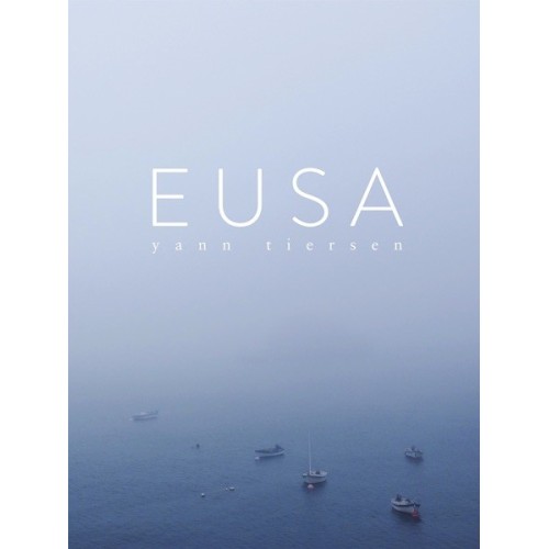 9781785581311MUSCH84227 Yann Tiersen: Eusa